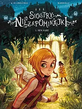 Siostry Niezapominajki Sen Sary Tom 1Alessandro Barbucci