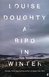 A Bird in WinterLouise Doughty