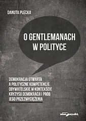 O gentlemanach w polityceDanuta Plecka
