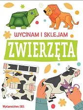 Wycinam i sklejam. Zwierzęta Wycinam i sklejam. Zwierzęta