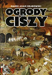 Ogrody ciszyAdam Grabowski Marek