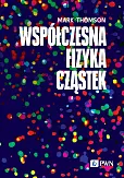 Współczesna fizyka cząstek