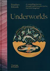 UnderworldsStephen Ellcock UnderworldsStephen Ellcock