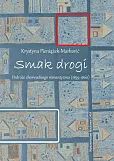 Smak drogi Podróże chorwackiego romantyzmu (1839-1860)