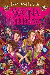 Wojna cukierkowa Tom 3 Misja w,Brandon Mull