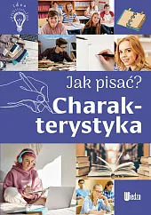 Jak pisać? CharakterystykaAgnieszka Nożyńska-Demianiuk