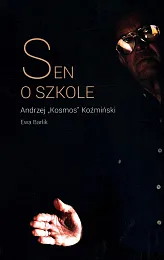 Sen o szkoleK.Andrzej Koźmiński