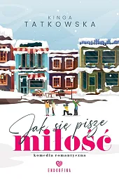 Jak się pisze miłośćKinga Tatkowska