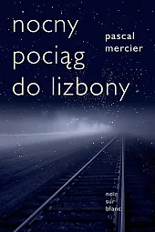 Nocny pociąg do LizbonyPascal Mercier