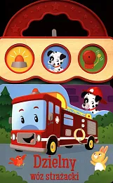 Dźwięki dla maluszka Dzielny wóz strażacki Dźwięki dla maluszka Dzielny wóz strażacki