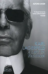 Karl Lagerfeld A Life in FashionAlfons Kaiser