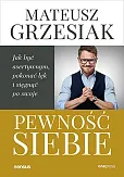 Pewność siebie. Pewność siebie.