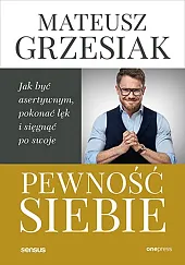 Pewność siebie.Mateusz Grzesiak Pewność siebie.Mateusz Grzesiak