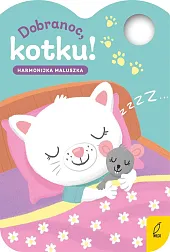 Harmonijka maluszka Dobranoc kotku!Małgorzata Korbiel Harmonijka maluszka Dobranoc kotku!Małgorzata Korbiel