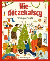 Niedoczekalscy czekają na świętaAdrian Wilczyński