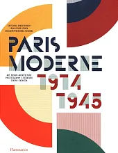 Paris Moderne: 1914-1945