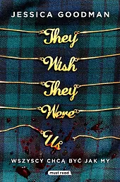 They Wish They Were Us Wszyscy chcą być jak my
