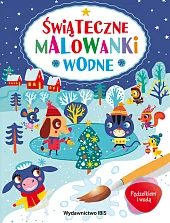Pędzelkiem i wodą. Świąteczne malowanki wodne Pędzelkiem i wodą. Świąteczne malowanki wodne