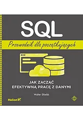 SQL. Przewodnik dla początkujących.Shields Walter