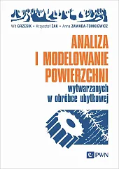 Analiza i modelowanie powierzchni wytwarzanych w,Wit Grzesik