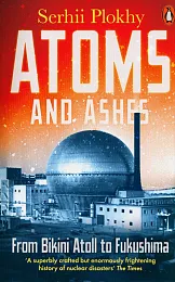 Atoms and AshesSerhii Plokhy