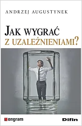 Jak wygrać z uzależnieniami?Difin 