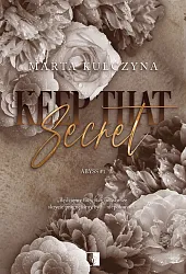 Keep That SecretMarta Kulczyna