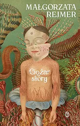 Ciężar skóryMałgorzata Rejmer