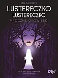 Lustereczko, lustereczko. Mroczne opowieści (edycja kolekcjonerska)