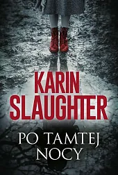 Po tamtej nocyKarin Slaughter Po tamtej nocyKarin Slaughter