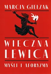 Wieczna lewicaMarcin Giełzak