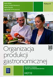 Organizacja produkcji gastronomicznej. HGT.12Beata Bilska