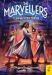 The Marvellers Tom 1 CudmistrzowieDhonielle Clayton