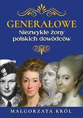 GenerałoweMałgorzata Król GenerałoweMałgorzata Król