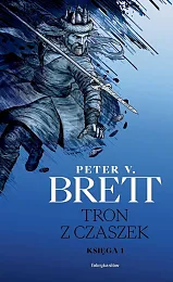 Tron z czaszek. Księga 1.V.Peter Brett