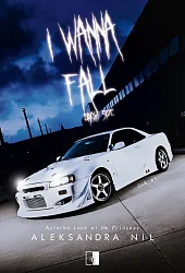 I Wanna Fall Bright SideAleksandra Nil
