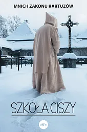 Szkoła ciszyKartuzów Mnich Zakonu