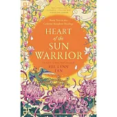 Heart of the Sun WarriorLynn Tan Sue