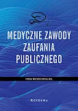 Medyczne zawody zaufania publicznego Medyczne zawody zaufania publicznego