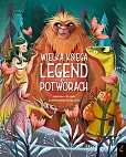 Fantastyczne Stworzenia Wielka księga legend o potworach