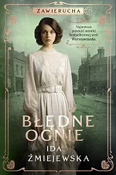 Zawierucha. Błędne ognieIda Żmiejewska