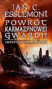 Powrót Karmazynowej Gwardii. Imperium Malazańskie. Tom 2