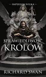 Imperium Wilka Tom 1 Sprawiedliwość królów