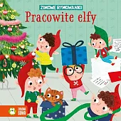 Zimowe rymowanki Pracowite ElfyAgnieszka Matz