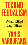 Technofeudalism Technofeudalism