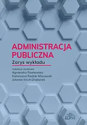 Administracja publiczna Zarys wykładuAgnieszka Pawłowska