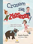 Czasem się złoszczę! Czasem się złoszczę!