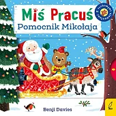 Miś Pracuś Pomocnik MikołajaBenji Davies