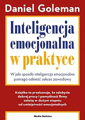 Inteligencja emocjonalna w praktyceDaniel Goleman