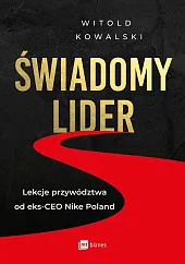 Świadomy liderWitold Kowalski